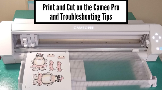 Cameo Pro – Print and Cut & Troubleshooting – Silhouette Secrets+