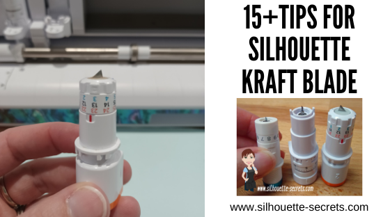 15+ Tips for the Silhouette Kraft blades – Silhouette Secrets+ by Swift  Creek Customs