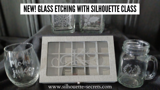 New Silhouette class – Glass Etching – Silhouette Secrets+ by Swift Creek  Customs